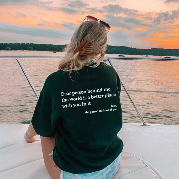 Unisex-T-Shirt „Liebe Person hinter mir“.